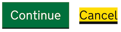 A Cancel link with a yellow background and a thick black line underneath. It is next to a green Continue button.