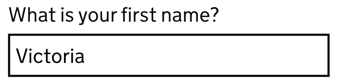 A standard text box labelled "What is your first name?" with value "Victoria"